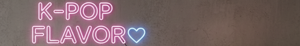 K-POP flavor